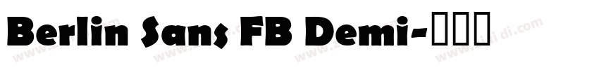 Berlin Sans FB Demi字体转换